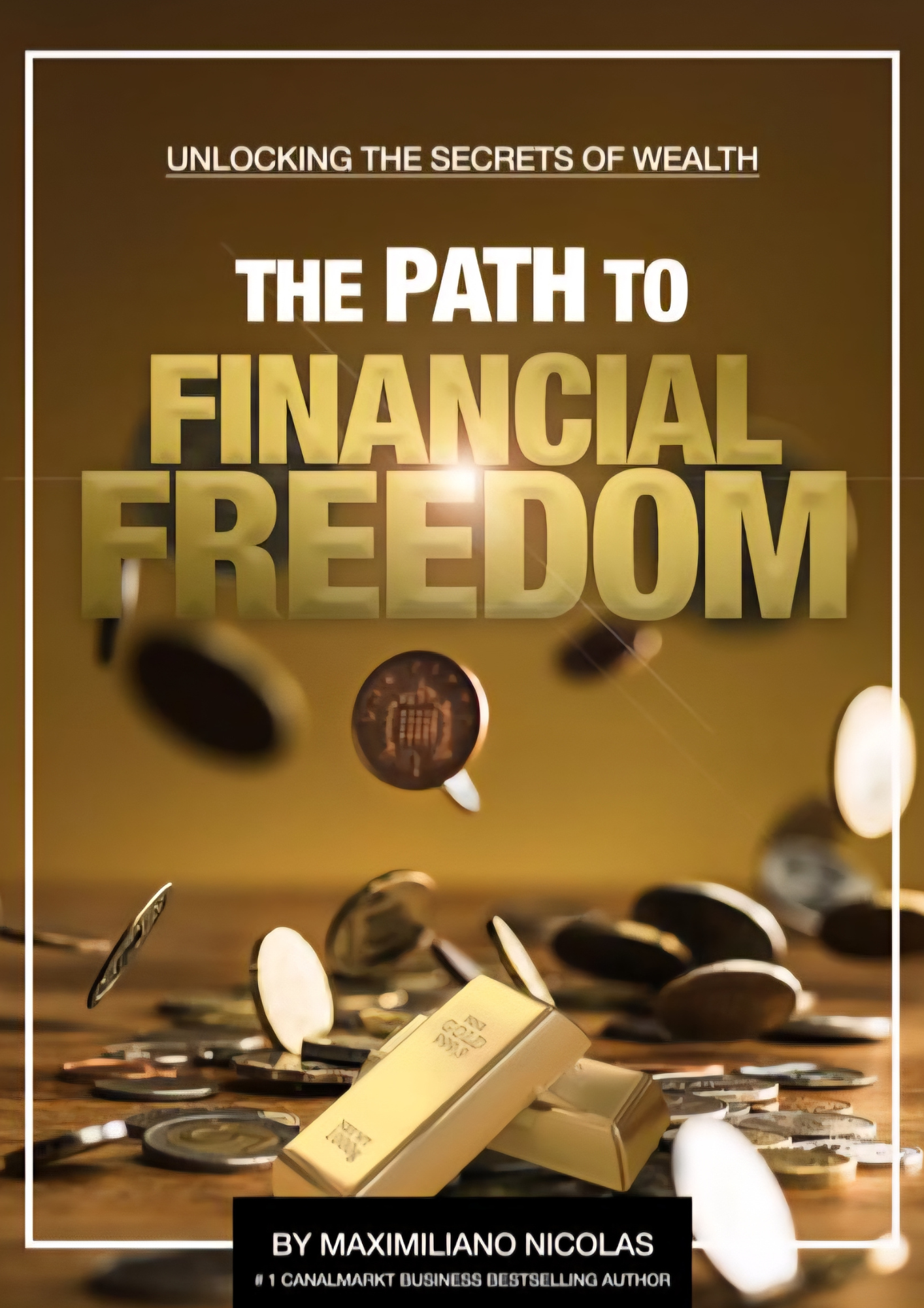 THE PATH TO FINACIAL FREEDOM AND HAPPINESS